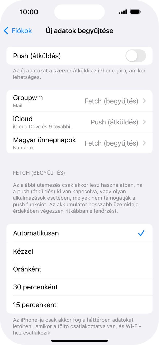 Ha kikapcsolod a funkciót, válaszd a kívánt beállítást.