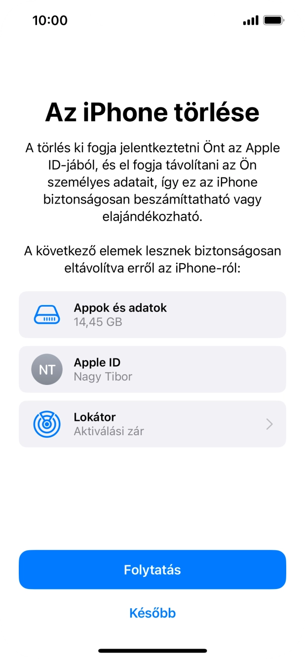 Válaszd a Folytatás lehetőséget.