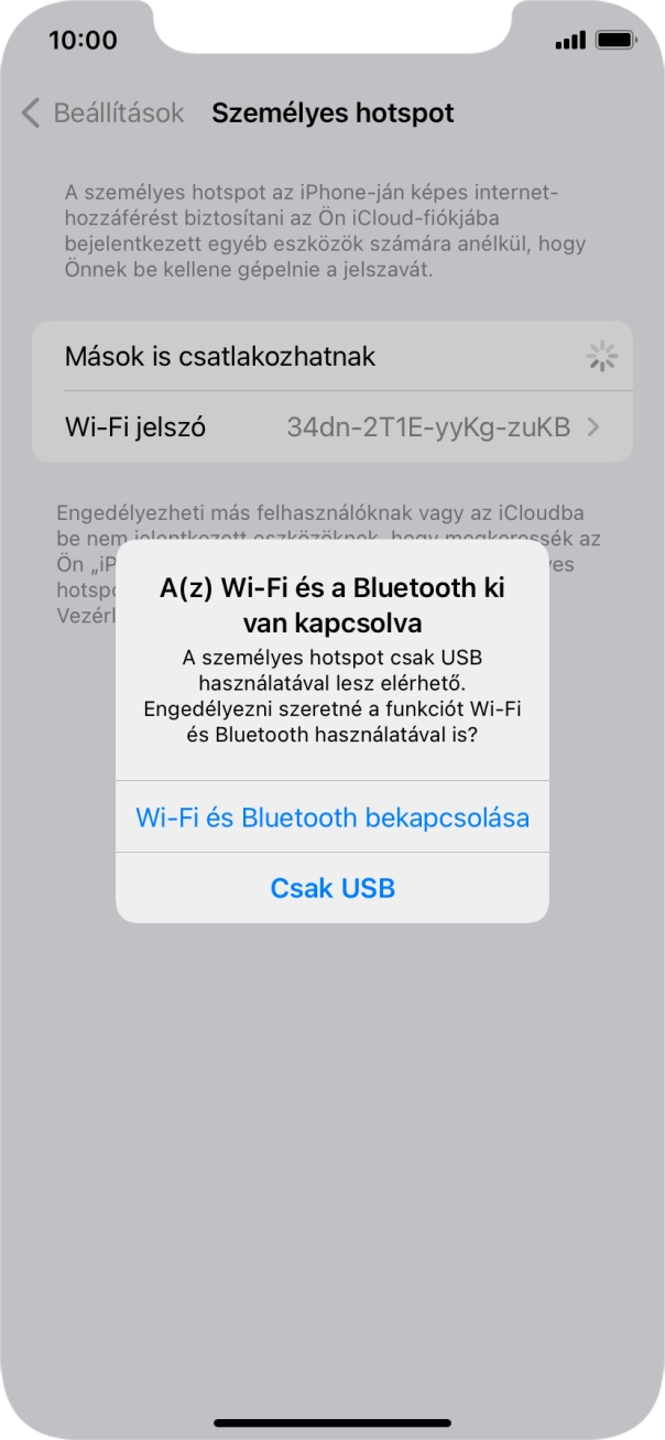 Amennyiben be van kapcsolva a Wi-Fi, válaszd a Wi-Fi és Bluetooth bekapcsolása lehetőséget. Amennyiben be van kapcsolva a Wi-Fi, válaszd a Wi-Fi és Bluetooth bekapcsolása lehetőséget.