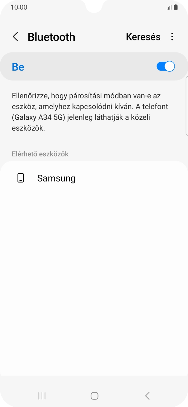 Válaszd ki a kívánt Bluetooth-eszközt, és kövesd a kijelzőn megjelenő utasításokat annak telefonodhoz történő csatlakoztatásához. Válaszd ki a kívánt Bluetooth-eszközt, és kövesd a kijelzőn megjelenő utasításokat annak telefonodhoz történő csatlakoztatásához.