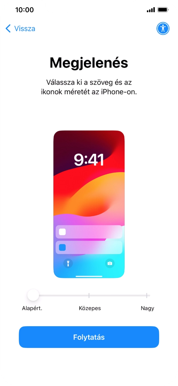 Válaszd ki a kívánt betű- és ikonméretet, majd válaszd a Folytatás lehetőséget.