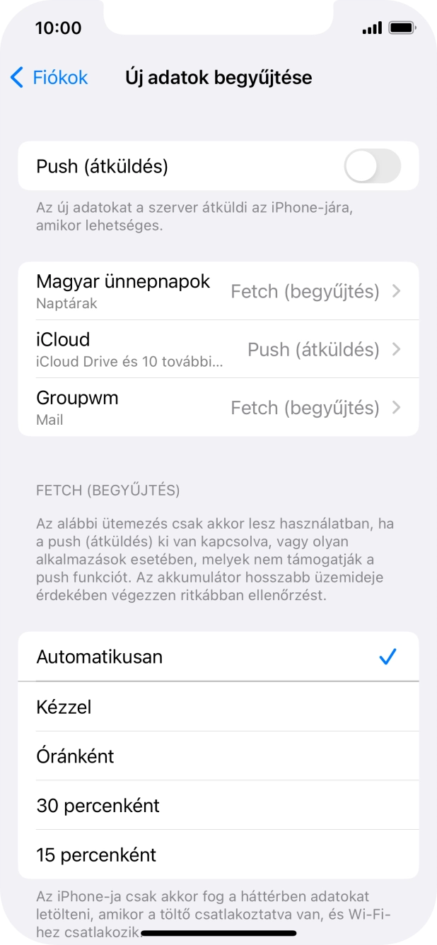 Ha kikapcsolod a funkciót, válaszd a kívánt beállítást.