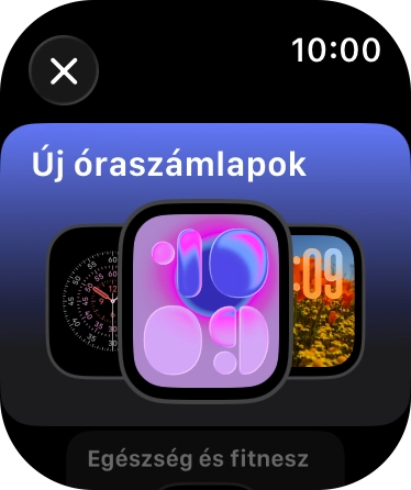 Forgasd el a Digitális Koronát (forgatható-gomb), hogy megnézd a különböző számlaplehetőségeket. Forgasd el a Digitális Koronát (forgatható-gomb), hogy megnézd a különböző számlaplehetőségeket.