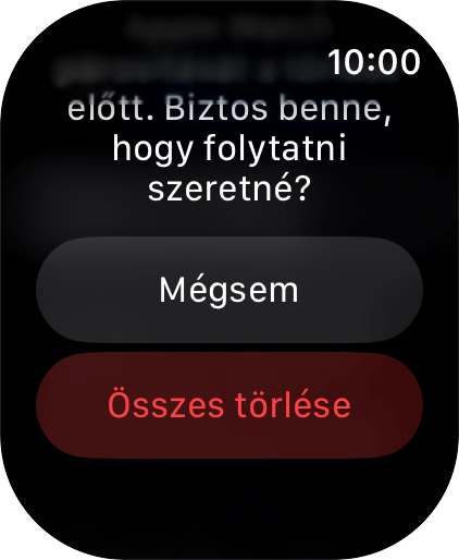 Válaszd az Összes törlése lehetőséget. Várj egy kicsit, amíg az Apple Watch-od visszaállítja a gyári beállításokat. Az Apple Watch-od konfigurációjához és ahhoz, hogy üzemkész állapotba hozhasd, kövesd a kijelzőn megjelenő utasításokat.