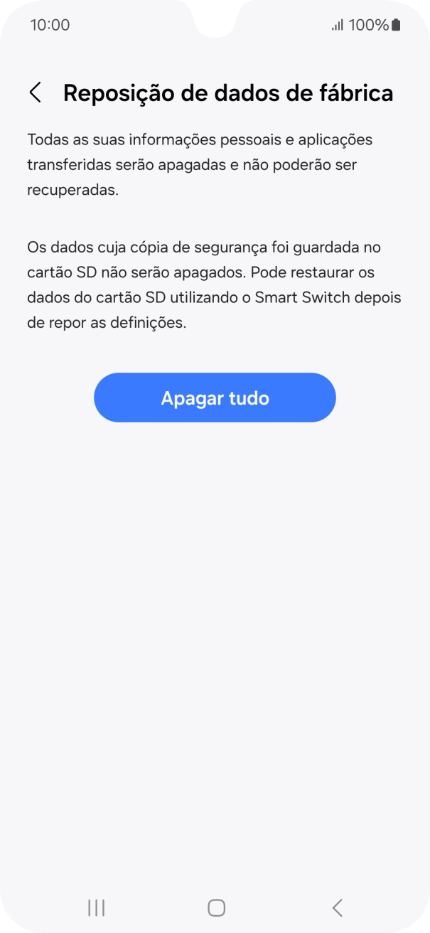 Prima Apagar tudo. Aguarde um momento enquanto o telefone restabelece as definições originais. Siga as indicações no ecrã para configurar o telefone de modo que este fique pronto a ser utilizado.