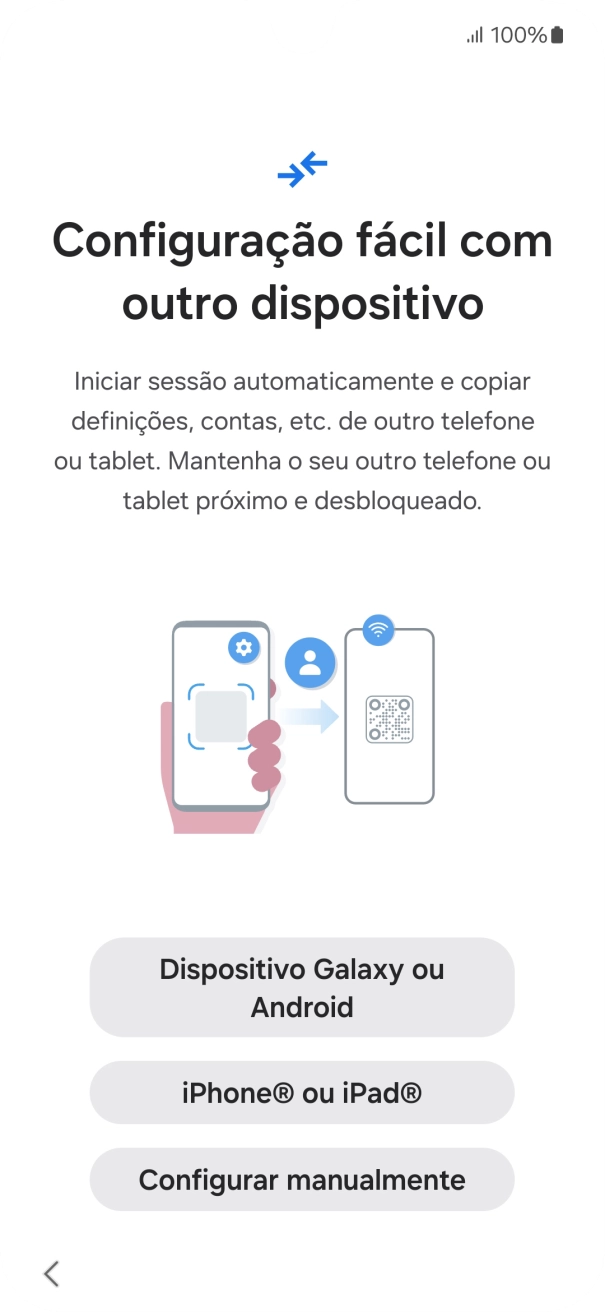 Prima a definição pretendida para transferir conteúdo de outro dispositivo ou prima Configurar manualmente.