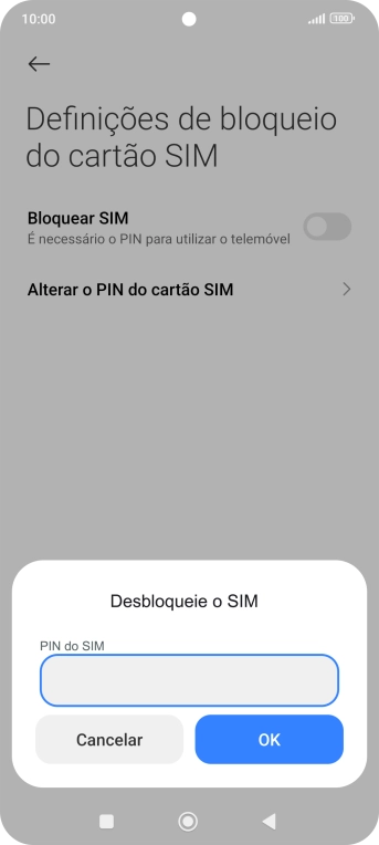 Introduza o seu código PIN e prima OK.