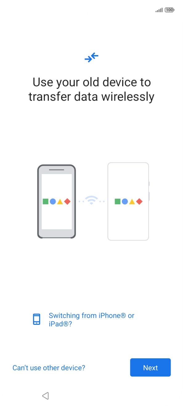 Follow the instructions on the screen to transfer content from another phone. Follow the instructions on the screen to transfer content from another phone.