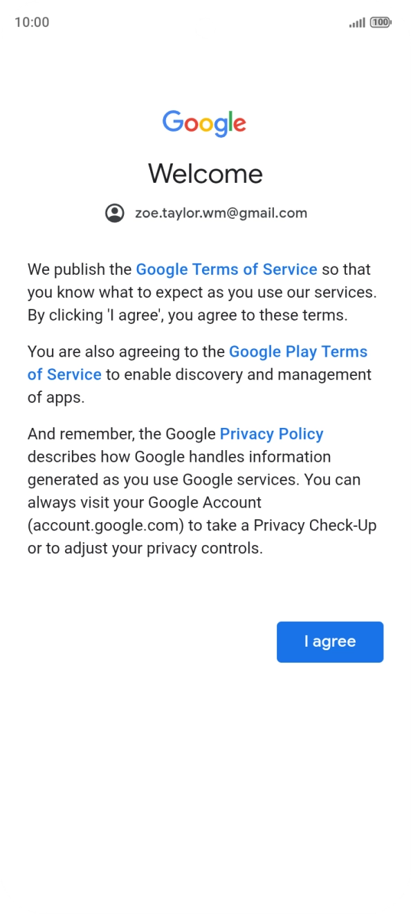 Press I agree and follow the instructions on the screen to select settings for your Google account.