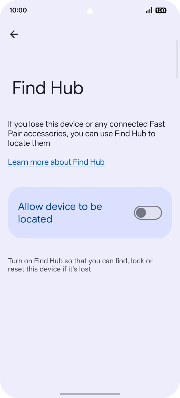 Press the indicator next to 'Allow device to be located' to turn on the function. Press the indicator next to 'Allow device to be located' to turn on the function.