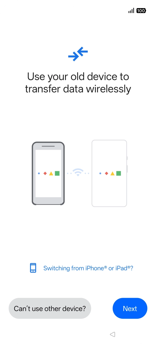 Follow the instructions on the screen to transfer content from another phone.