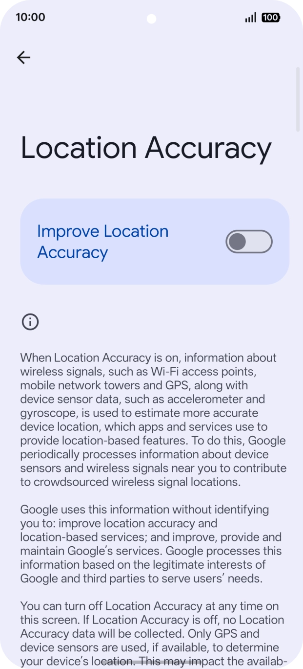 If you press the indicator next to 'Improve Location Accuracy' to turn on the function, your phone can find your exact position using the GPS satellites, the mobile network and nearby WiFi networks. Satellite-based GPS requires a clear view of the sky.