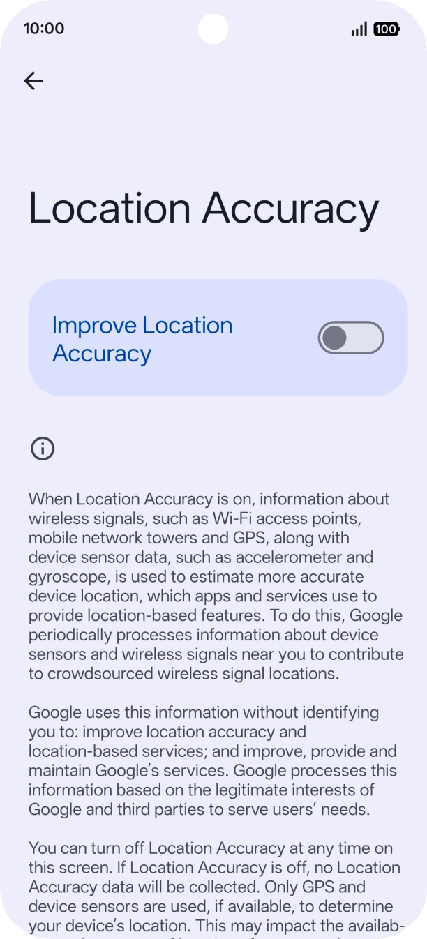 If you press the indicator next to 'Improve Location Accuracy' to turn on the function, your phone can find your exact position using the GPS satellites, the mobile network and nearby WiFi networks. Satellite-based GPS requires a clear view of the sky.