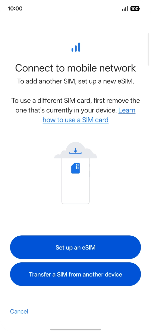 Press Set up an eSIM. Press Set up an eSIM.