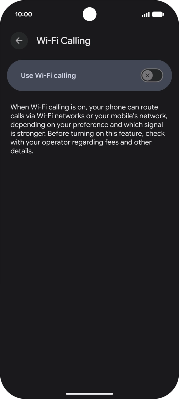 Press the indicator next to 'Use Wi-Fi calling' to turn the function on or off. Press the indicator next to 'Use Wi-Fi calling' to turn the function on or off.