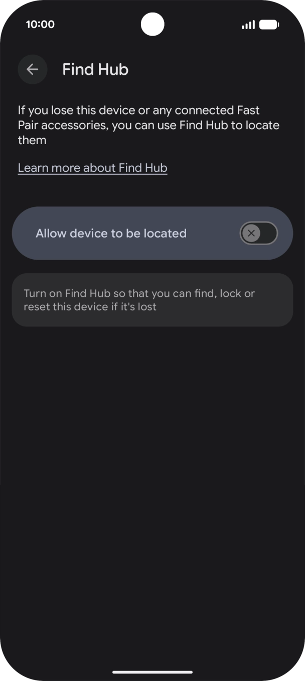 Press the indicator next to 'Allow device to be located' to turn on the function. Press the indicator next to 'Allow device to be located' to turn on the function.