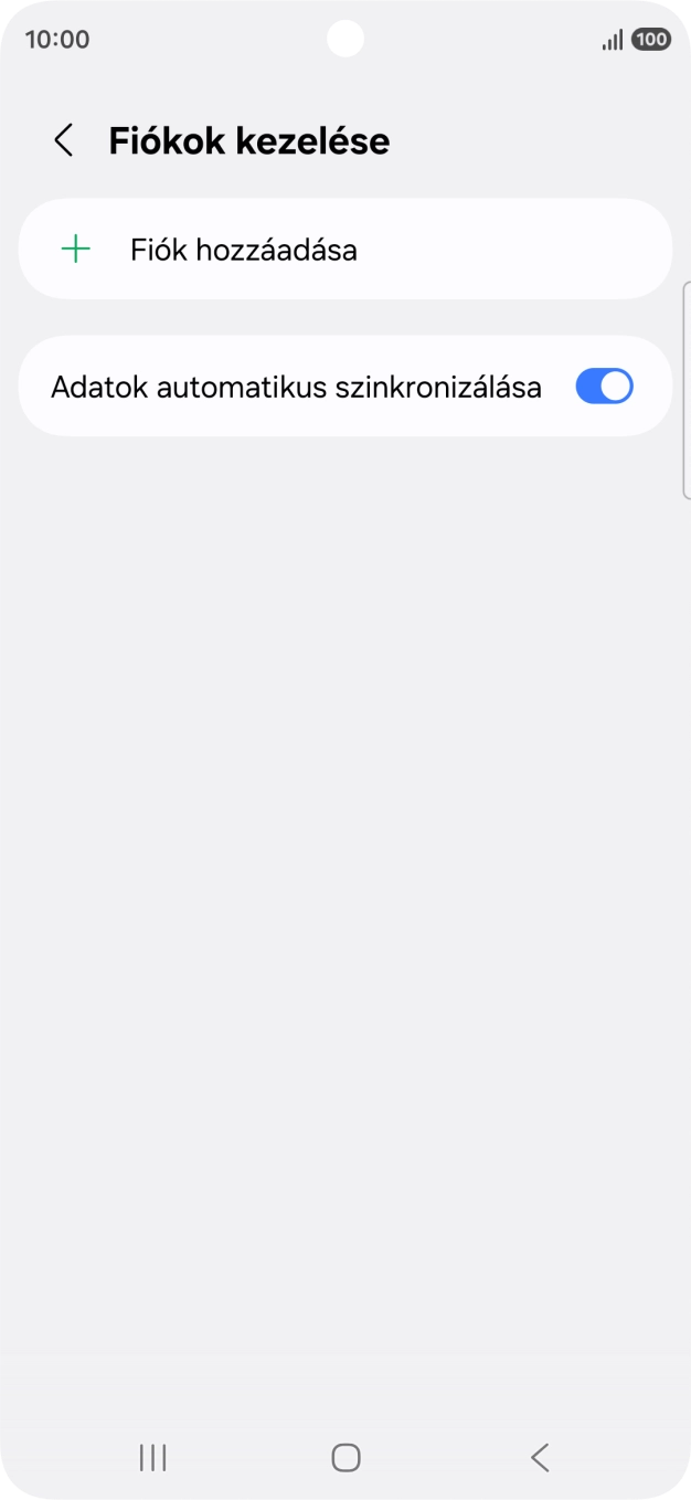 Válaszd a Fiók hozzáadása lehetőséget. Válaszd a Fiók hozzáadása lehetőséget.