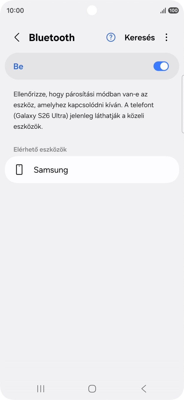 Válaszd ki a kívánt Bluetooth-eszközt, és kövesd a kijelzőn megjelenő utasításokat annak telefonodhoz történő csatlakoztatásához. Válaszd ki a kívánt Bluetooth-eszközt, és kövesd a kijelzőn megjelenő utasításokat annak telefonodhoz történő csatlakoztatásához.