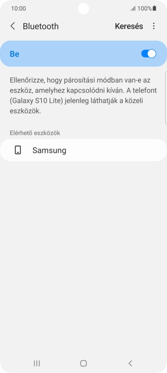 Válaszd ki a kívánt Bluetooth-eszközt, és kövesd a kijelzőn megjelenő utasításokat annak telefonodhoz történő csatlakoztatásához.