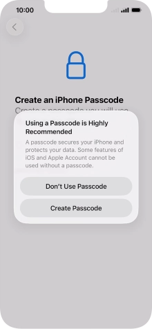 If you turn off the function, press Don't Use Passcode.