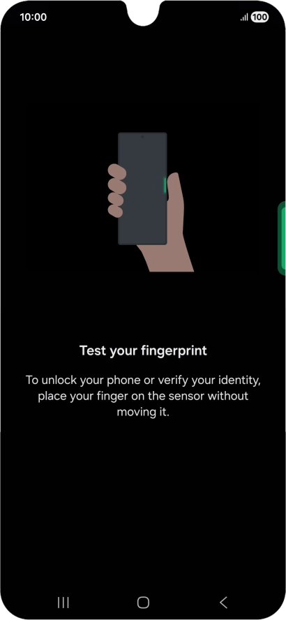 Place your finger on the Side key to test your fingerprint.