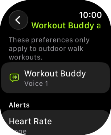 Follow the instructions on the screen to select more settings for Workout Buddy.