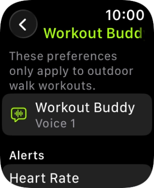 Follow the instructions on the screen to select more settings for Workout Buddy.