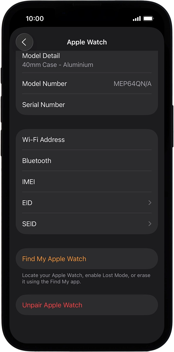 On your phone: Press Find My Apple Watch. If prompted, log on with your Apple Account.