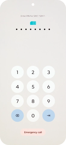 If your SIM is locked, key in your PIN and press arrow right.
