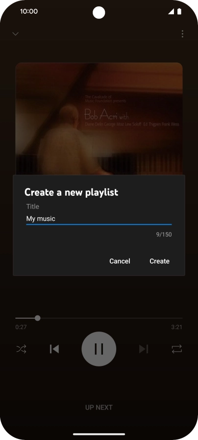 Key in a name for the playlist and press Create. Key in a name for the playlist and press Create.