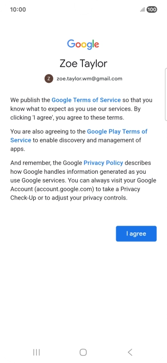 Press I agree and follow the instructions on the screen to select settings for your Google account.