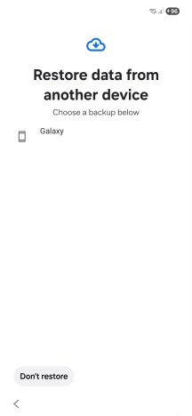 Press the required backup and your phone restores the content of the selected backup. Subsequently, follow the instructions on the screen to set up your phone and prepare it for use.