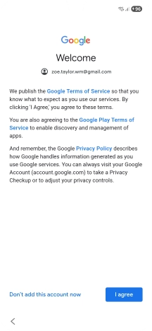Press I agree and follow the instructions on the screen to select settings for your Google account.
