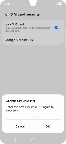 Key in the new PIN again and press OK.