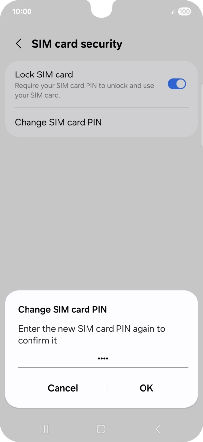 Key in the new PIN again and press OK.