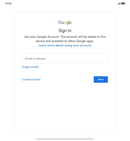 If you don't have a Google account, press Create account and follow the instructions on the screen to create an account.