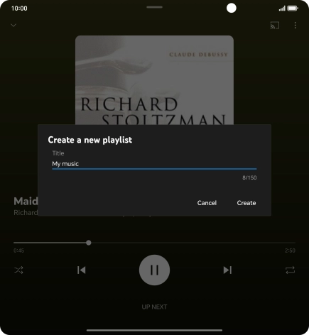 Key in a name for the playlist and press Create. Key in a name for the playlist and press Create.