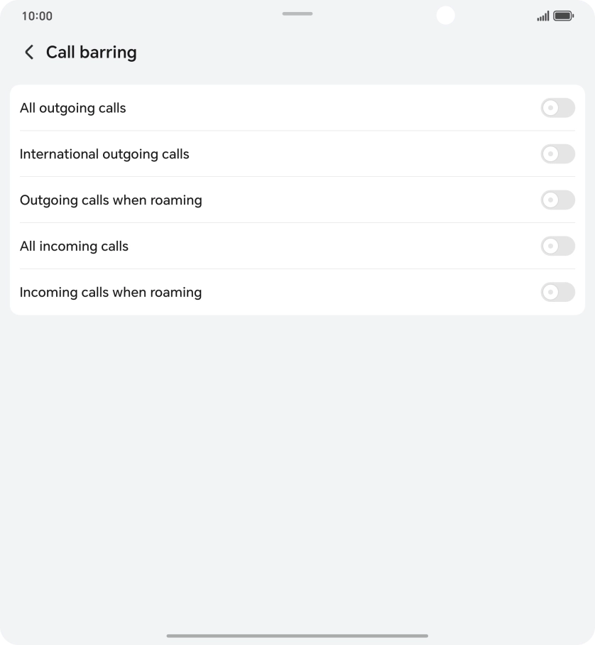Press the indicator next to the required barring type to turn the function on or off. Press the indicator next to the required barring type to turn the function on or off.