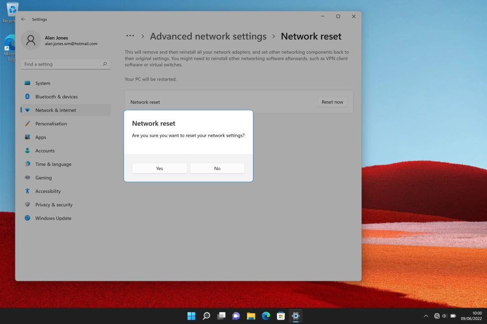 Click Yes to reset your network settings. Your laptop needs to restart and you must establish a connection to a Wi-Fi of mobile network again.
