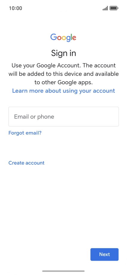 If you don't have a Google account, press Create account and follow the instructions on the screen to create an account.