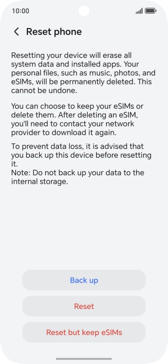 Press Reset. Wait a moment while the factory default settings are restored. Follow the instructions on the screen to set up your phone and prepare it for use.
