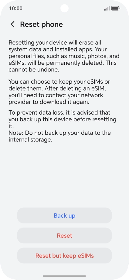 Press Reset. Wait a moment while the factory default settings are restored. Follow the instructions on the screen to set up your phone and prepare it for use.