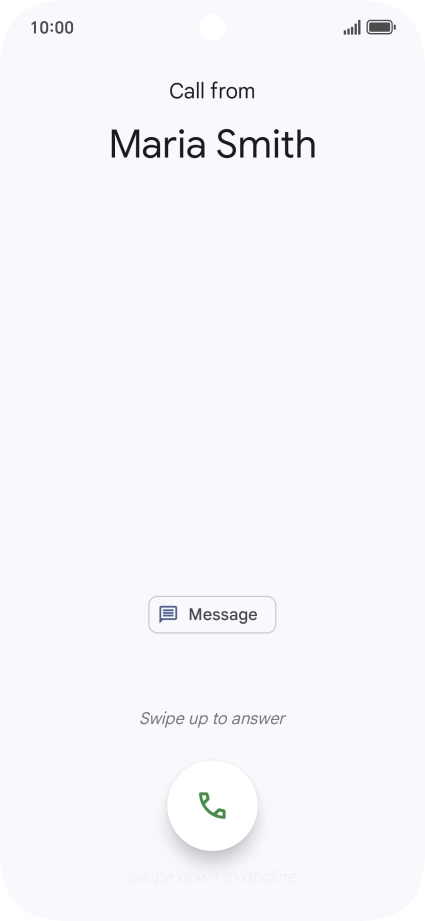 Press and drag the accept call icon upwards.