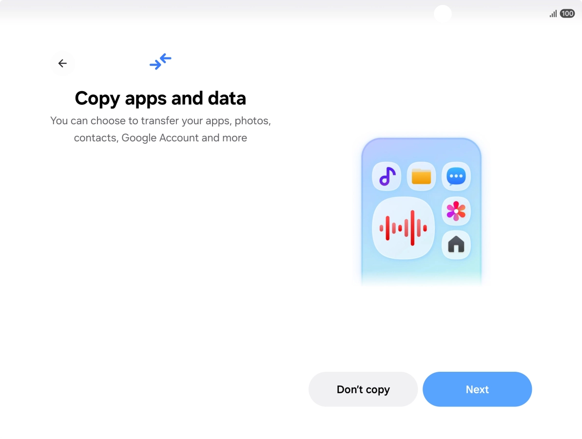 You can transfer the contents of another phone to your phone when it's activated for the first time and after a factory reset. When this screen is displayed, your phone is ready to transfer content from another phone.
