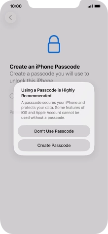 If you turn off the function, press Don't Use Passcode.