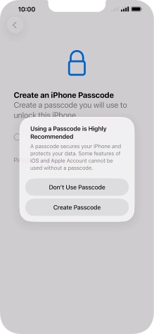 If you turn off the function, press Don't Use Passcode.
