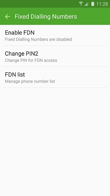 To turn on fixed dialling:Press Enable FDN.