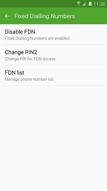 To turn off fixed dialling:Press Disable FDN.