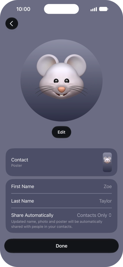 Press the name fields and follow the instructions on the screen to edit your name on the Contact Poster. Press the name fields and follow the instructions on the screen to edit your name on the Contact Poster.
