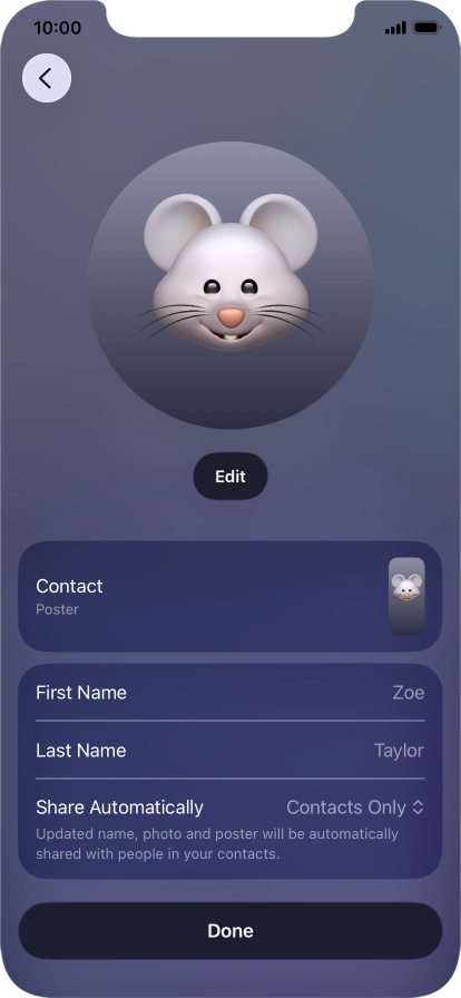 Press the name fields and follow the instructions on the screen to edit your name on the Contact Poster. Press the name fields and follow the instructions on the screen to edit your name on the Contact Poster.